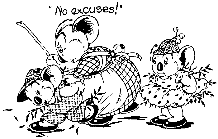 "No excuses!"
