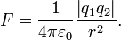 F = \ frac {1} {4 \ pi \ varepsilon_0} \ frac {\ left | q_1 q_2 \ right |} {r ^ 2}.