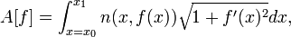 A [f] = \ int_ {x = x 0} ^ {x_1} n (x, f (x)) \ sqrt {1 + f '(x) ^ 2} dx, \,