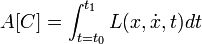 A [C] = \ int_ {t = t_0} ^ {t_1} L (x, \ dot x, t) dt \,