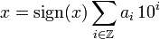 x = \ mathop {\ signo rm} (x) \ sum_ {i \ in \ mathbb Z} a_i \, 10 ^ i