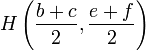 H \ left (\ frac {b + c} {2}, \ frac {e + f} {2} \ right)