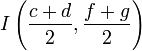 I \ left (\ frac {c + d} {2}, \ frac {f + g} {2} \ right)